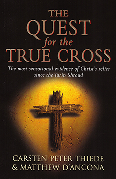 THE QUEST FOR THE TRUE CROSS